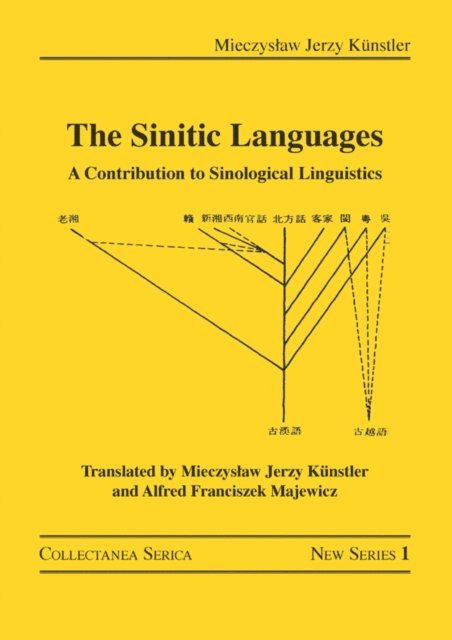 Mieczyslaw Jerzy Kunstler - Sinitic Languages, E-bok