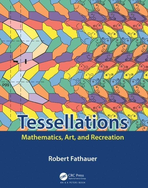 Robert Fathauer - Tessellations, E-bok