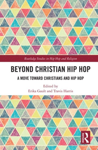 Travis Harris, Erika D. Gault - Beyond Christian Hip Hop, E-bok