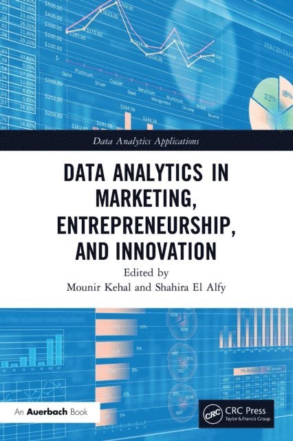 Shahira El Alfy, Mounir Kehal - Data Analytics in Marketing, Entrepreneurship, and Innovation, E-bok