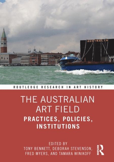 Tamara Winikoff, Fred Myers, Deborah Stevenson, Tony Bennett - Australian Art Field, E-bok