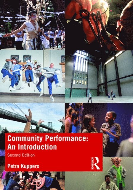 Petra Kuppers - Community Performance, E-bok
