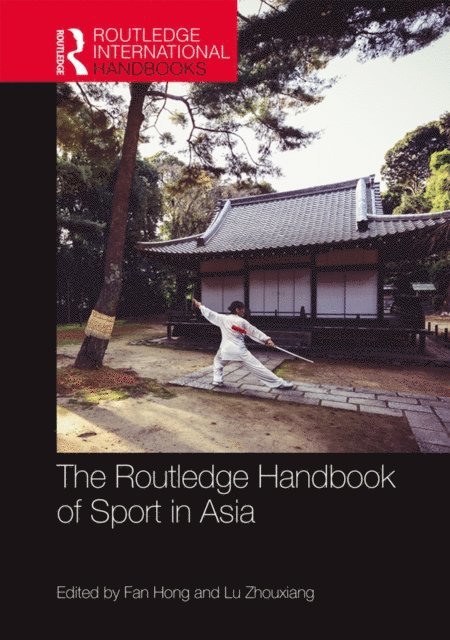 Lu Zhouxiang, Fan Hong - Routledge Handbook of Sport in Asia, E-bok