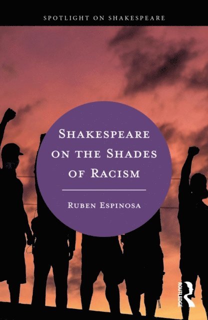 Ruben Espinosa - Shakespeare on the Shades of Racism, E-bok