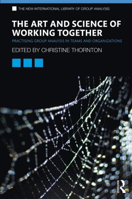 Christine Thornton - Art and Science of Working Together, E-bok