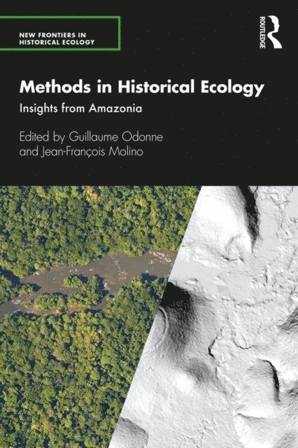 Jean-Francois Molino, Guillaume Odonne - Methods in Historical Ecology, E-bok