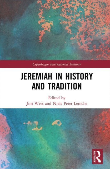 Niels Peter Lemche, Jim West - Jeremiah in History and Tradition, E-bok