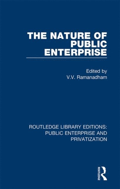 V. Ramanadham - Nature of Public Enterprise, E-bok