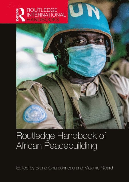 Maxime Ricard, Bruno Charbonneau - Routledge Handbook of African Peacebuilding, E-bok