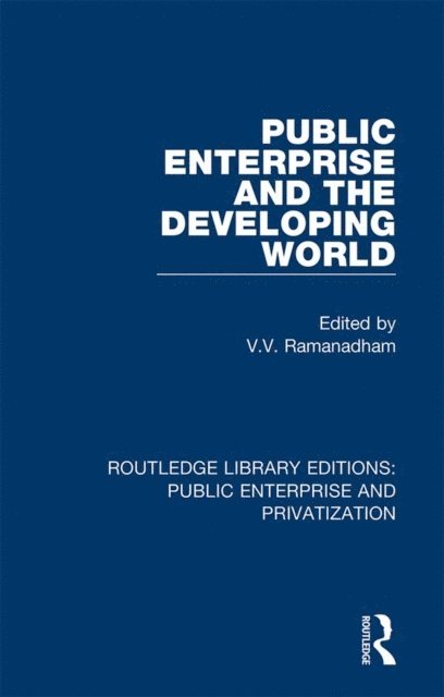 V. V. Ramanadham - Public Enterprise and the Developing World, E-bok