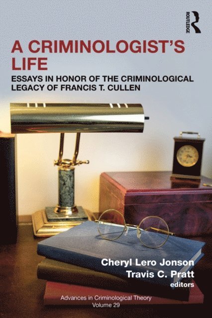 Travis C. Pratt, Cheryl Lero Jonson - Criminologist's Life, E-bok