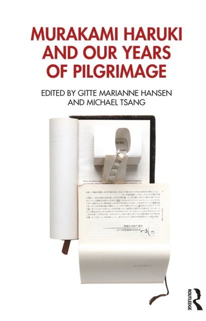 Michael Tsang, Gitte Marianne Hansen - Murakami Haruki and Our Years of Pilgrimage, E-bok