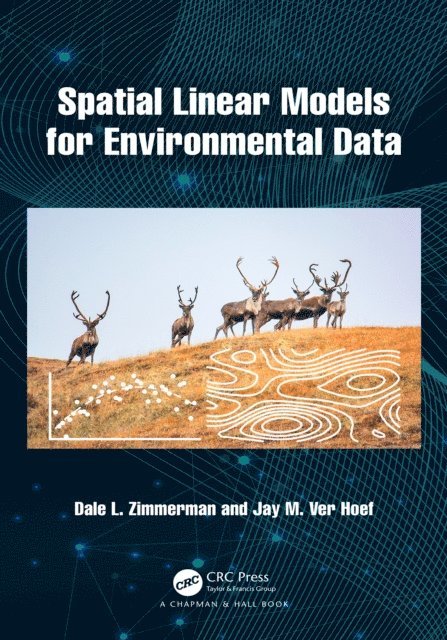 Jay M. Ver Hoef, Dale L. Zimmerman - Spatial Linear Models for Environmental Data, E-bok