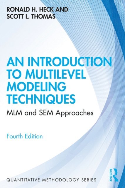 Scott L. Thomas, Ronald Heck - Introduction to Multilevel Modeling Techniques, E-bok