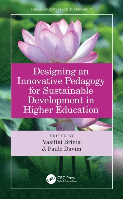 J. Paulo Davim, Vasiliki Brinia - Designing an Innovative Pedagogy for Sustainable Development in Higher Education, E-bok