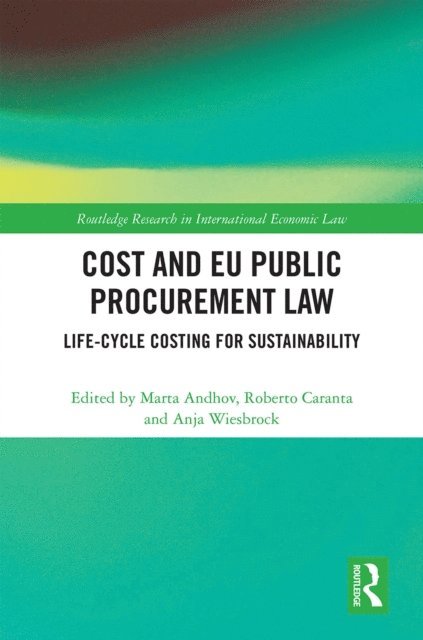 Anja Wiesbrock, Roberto Caranta, Marta Andhov - Cost and EU Public Procurement Law, E-bok