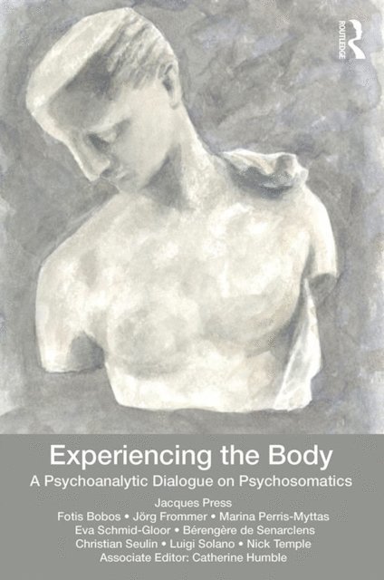 Jacques Press - Experiencing the Body, E-bok