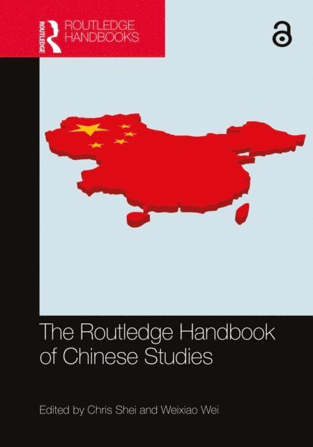 Weixiao Wei, Chris Shei - Routledge Handbook of Chinese Studies, E-bok