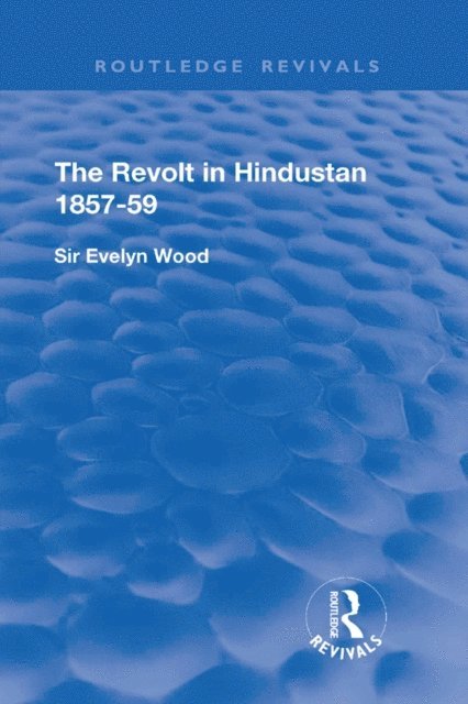 Evelyn Wood - Revolt in Hindustan 1857 - 59, E-bok. Tillgänglighet: Lägg i varukorg