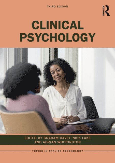 Adrian Whittington, Nick Lake, Graham Davey - Clinical Psychology, E-bok