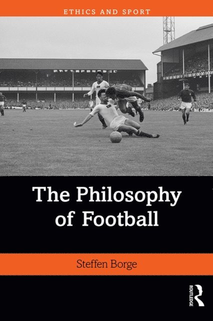 Steffen Borge - Philosophy of Football, E-bok