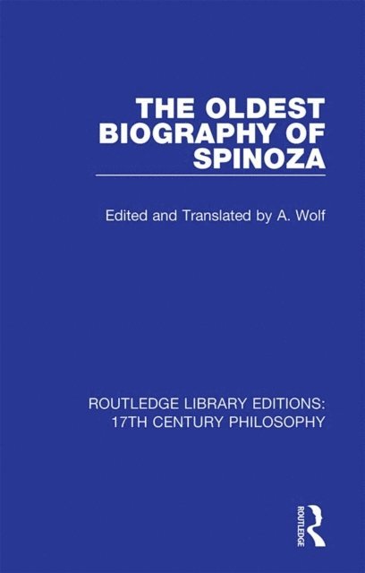 A. Wolf - Oldest Biography of Spinoza, E-bok