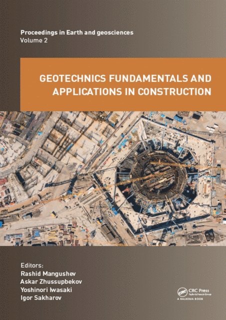 Igor Sakharov, Yoshinori Iwasaki, Askar Zhussupbekov, Rashid Mangushev - Geotechnics Fundamentals and Applications in Construction, E-bok