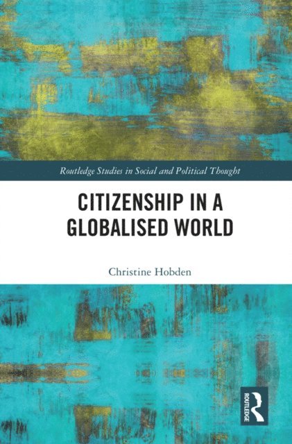 Christine Hobden - Citizenship in a Globalised World, E-bok