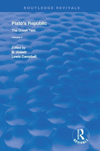 Lewis Campbell, B. Jowett - Plato's Republic (Vol 2), E-bok