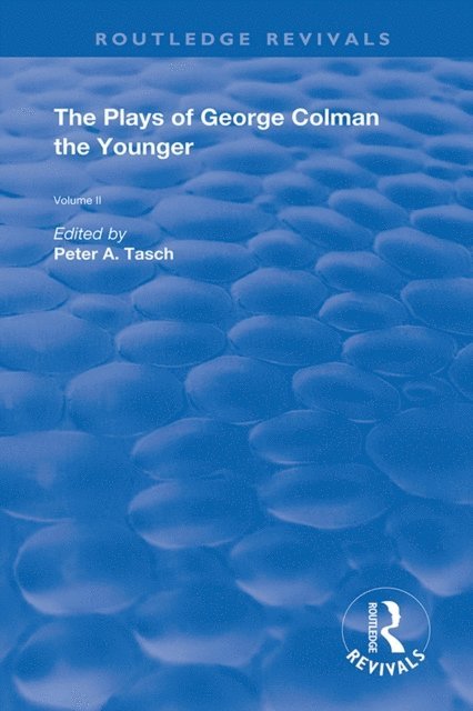 George Colman, Peter Tasch - Plays of George Colman the Younger, E-bok
