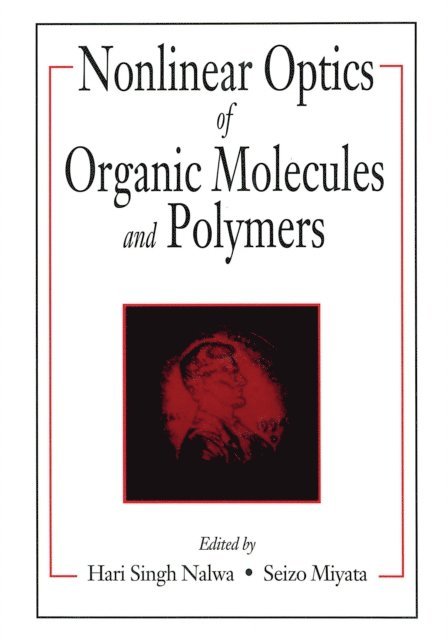 Seizo Miyata, Hari Singh Nalwa - Nonlinear Optics of Organic Molecules and Polymers, E-bok