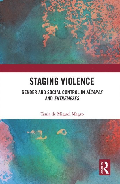Tania de Miguel Magro - Staging Violence, E-bok