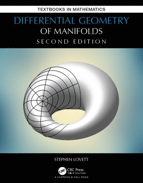 Stephen Lovett - Differential Geometry of Manifolds, E-bok
