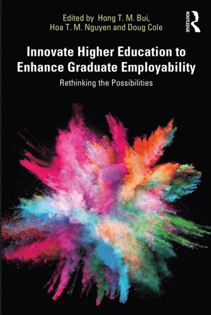 Doug Cole, Hoa Nguyen, Hong Bui - Innovate Higher Education to Enhance Graduate Employability, E-bok