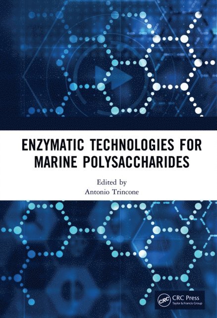Antonio Trincone - Enzymatic Technologies for Marine Polysaccharides, E-bok