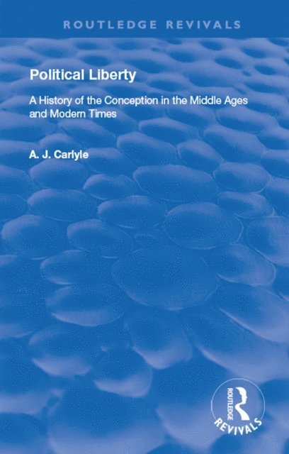 A. J. Carlyle - Political Liberty, E-bok