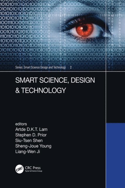 Liang-Wen Ji, Sheng-Joue Young, Siu-Tsen Shen, Stephen Prior, Artde Lam - Smart Science, Design & Technology, E-bok