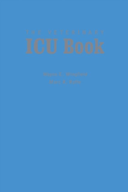 Mark R. Raffe, Wayne E. Wingfield - Veterinary ICU Book, E-bok. Tillgänglighet: Lägg i varukorg