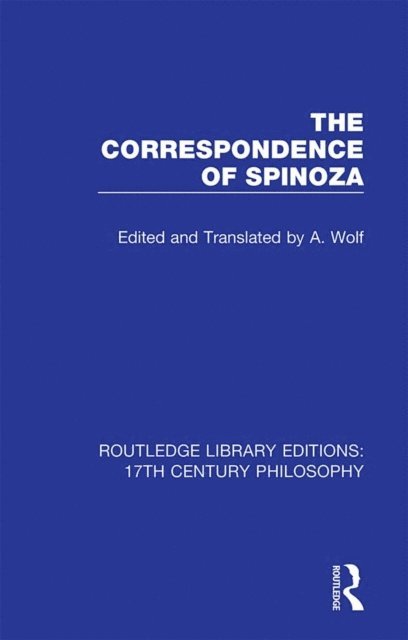 A. Wolf - Correspondence of Spinoza, E-bok