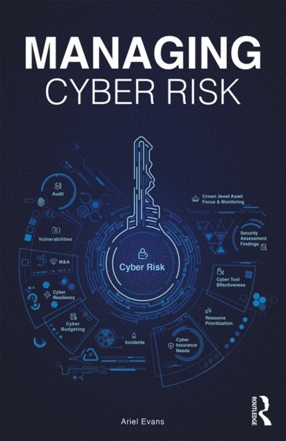 Ariel Evans - Managing Cyber Risk, E-bok