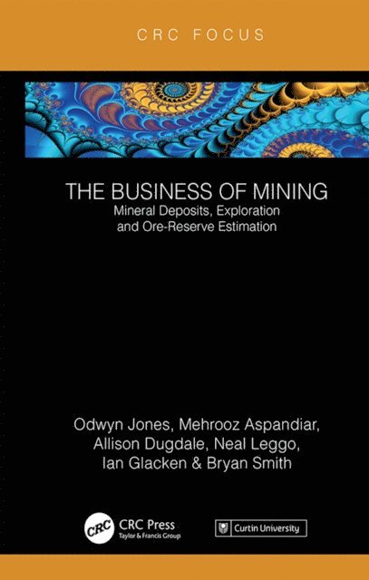 Bryan Smith, Ian Glacken, Neal Leggo, Allison Dugdale, Mehrooz Aspandiar, Ifan Odwyn Jones - Business of Mining, E-bok