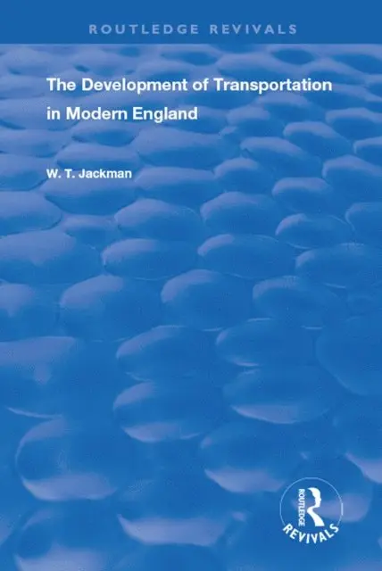 William T. Jackman - Development of Transportation in Modern England, E-bok. Tillgänglighet: Lägg i varukorg