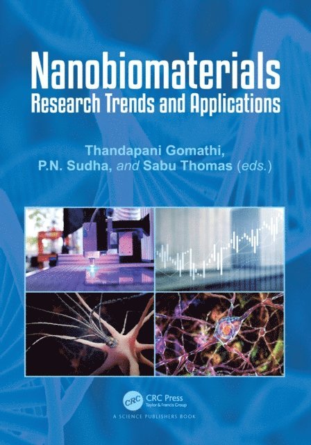 Sabu Thomas, P.N. Sudha, Thandapani Gomathi - Nanobiomaterials, E-bok