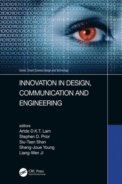 Liang-Wen Ji, Sheng-Joue Young, Siu-Tsen Shen, Stephen Prior, Artde Kin-Tak Lam - Innovation in Design, Communication and Engineering, E-bok