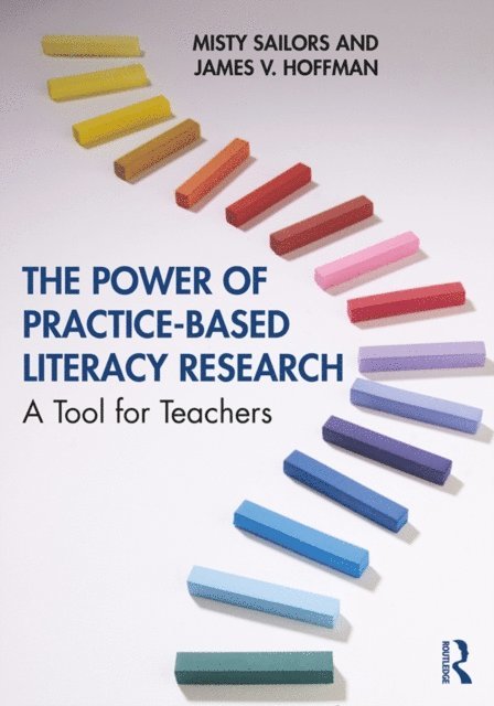 James V. Hoffman, Misty Sailors - Power of Practice-Based Literacy Research, E-bok