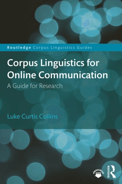 Luke Collins - Corpus Linguistics for Online Communication, E-bok