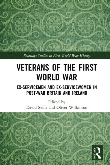 Oliver Wilkinson, David Swift - Veterans of the First World War, E-bok