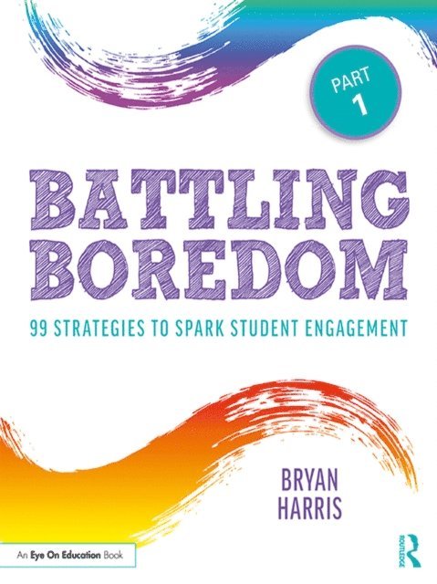 Bryan Harris - Battling Boredom, Part 1, E-bok