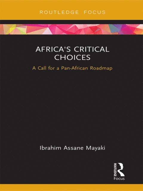 Dunod Editeur - Africa's Critical Choices, E-bok