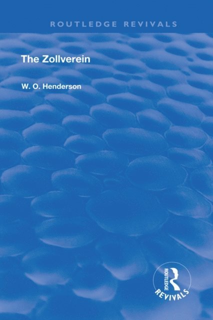 William Otto Henderson - Zollverein, E-bok. Tillgänglighet: Lägg i varukorg